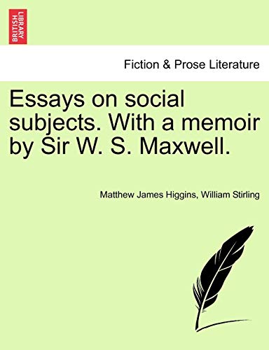 Stock image for Essays on Social Subjects. with a Memoir by Sir W. S. Maxwell. for sale by Lucky's Textbooks