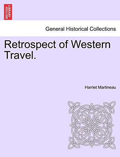 Beispielbild fr Retrospect of Western Travel. zum Verkauf von Lucky's Textbooks