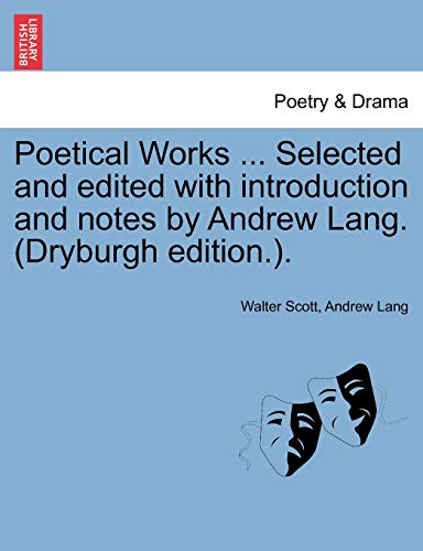 Imagen de archivo de Poetical Works . Selected and Edited with Introduction and Notes by Andrew Lang. (Dryburgh Edition.). a la venta por Lucky's Textbooks