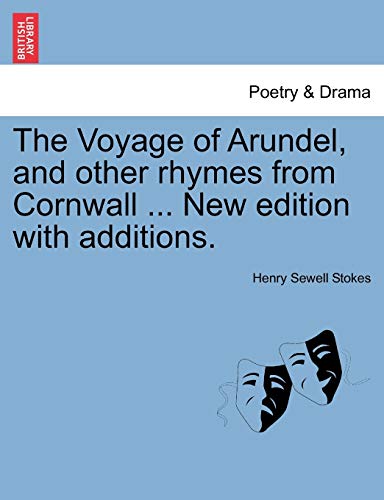 Stock image for The Voyage of Arundel, and Other Rhymes from Cornwall . New Edition with Additions. for sale by Lucky's Textbooks