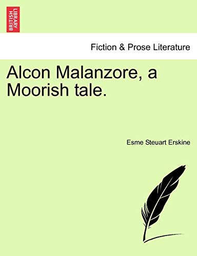 Stock image for Alcon Malanzore, a Moorish Tale. for sale by Lucky's Textbooks