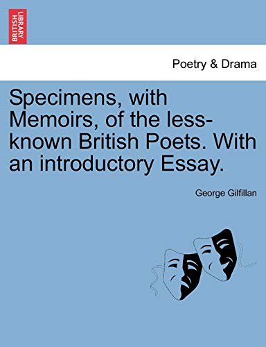 Stock image for Specimens; with Memoirs; of the less-known British Poets. With an introductory Essay. for sale by Ria Christie Collections