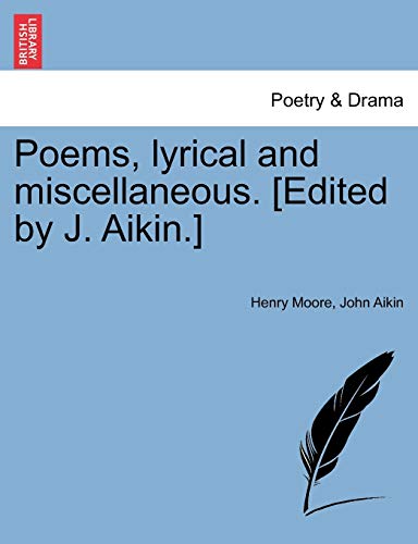Beispielbild fr Poems, lyrical and miscellaneous. [Edited by J. Aikin.] zum Verkauf von Buchpark