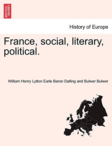 Stock image for France, Social, Literary, Political. for sale by Lucky's Textbooks
