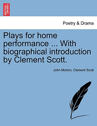 Stock image for Plays for home performance . With biographical introduction by Clement Scott. for sale by Chiron Media