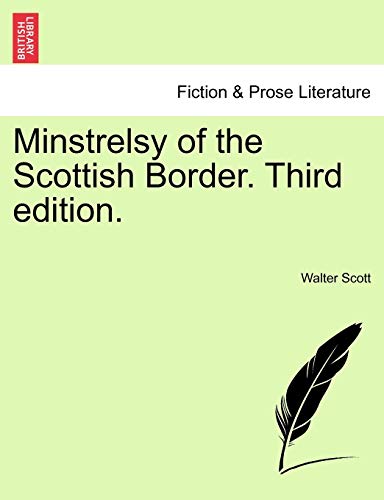 9781241109820: Minstrelsy of the Scottish Border. Third Edition.