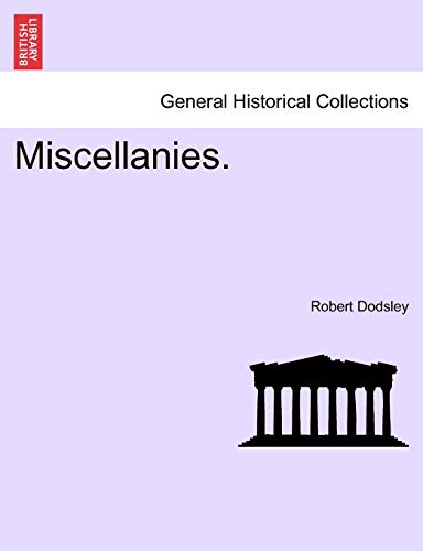 Miscellanies. (9781241110529) by Dodsley, Robert