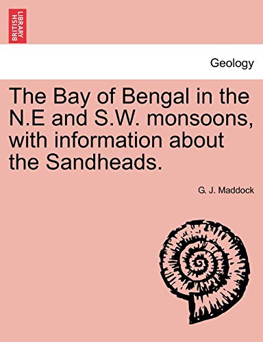 Stock image for The Bay of Bengal in the N.E and S.W. monsoons, with information about the Sandheads. for sale by Chiron Media