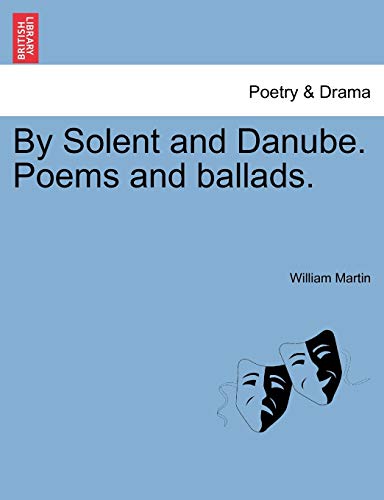 Stock image for By Solent and Danube. Poems and Ballads. for sale by Lucky's Textbooks