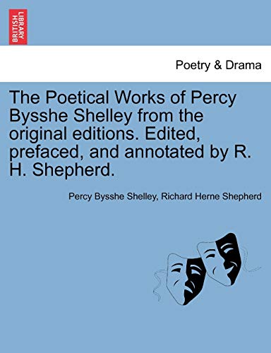 Beispielbild fr The Poetical Works of Percy Bysshe Shelley from the Original Editions. Edited, Prefaced, and Annotated by R. H. Shepherd. Vol. III. zum Verkauf von Lucky's Textbooks