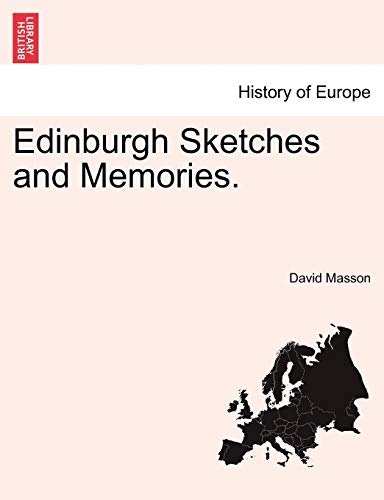 Edinburgh Sketches and Memories. - Masson, David