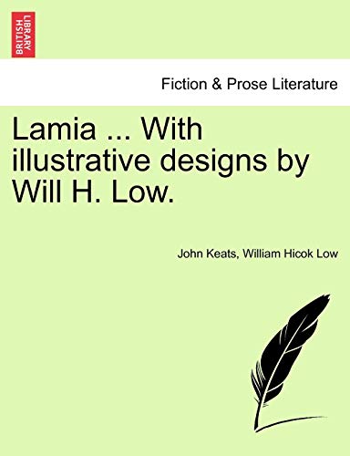 Lamia . with Illustrative Designs by Will H. Low. - John Keats