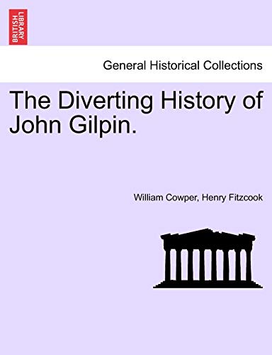 Beispielbild fr The Diverting History of John Gilpin. zum Verkauf von Lucky's Textbooks