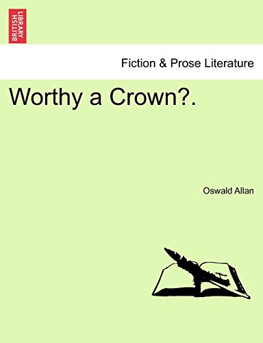 Stock image for Worthy a Crown?. for sale by Chiron Media