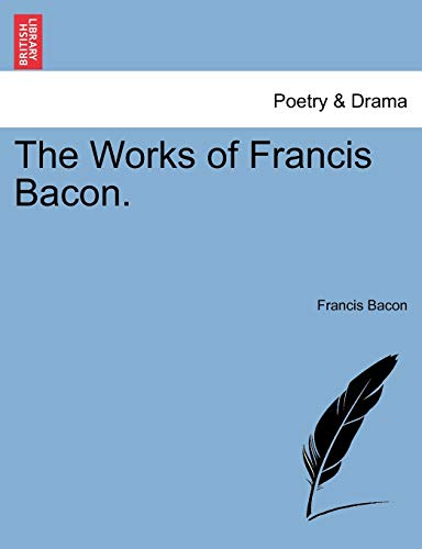 9781241139223: The Works of Francis Bacon.