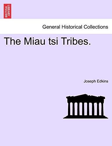 Imagen de archivo de The Miau Tsi Tribes. a la venta por Lucky's Textbooks