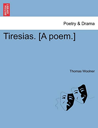 Imagen de archivo de Tiresias. [A Poem.] a la venta por Lucky's Textbooks