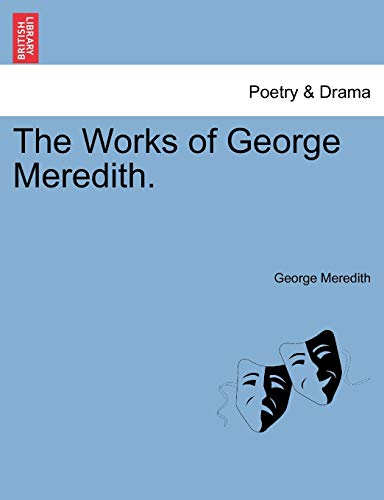 The Works of George Meredith. (9781241154639) by Meredith, George