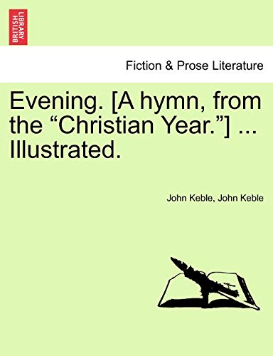 Imagen de archivo de Evening. [A hymn, from the "Christian Year."] . Illustrated. a la venta por Chiron Media