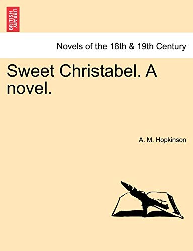 Imagen de archivo de Sweet Christabel. a Novel. a la venta por Lucky's Textbooks