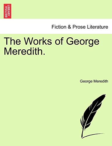 The Works of George Meredith. (French Edition) (9781241156824) by Meredith, George