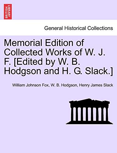 Stock image for Memorial Edition of Collected Works of W. J. F. [Edited by W. B. Hodgson and H. G. Slack.] Vol. VIII. for sale by Lucky's Textbooks