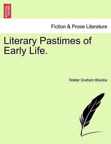 Imagen de archivo de Literary Pastimes of Early Life. a la venta por Lucky's Textbooks