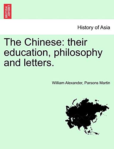 Imagen de archivo de The Chinese: Their Education, Philosophy and Letters. a la venta por Lucky's Textbooks