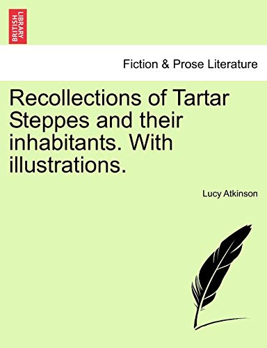 Stock image for Recollections of Tartar Steppes and their inhabitants With illustrations for sale by PBShop.store US