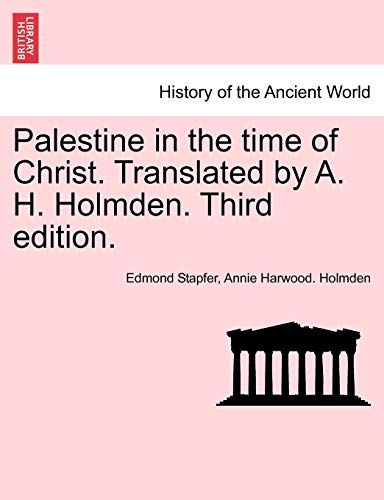 Beispielbild fr Palestine in the time of Christ. Translated by A. H. Holmden. Third edition. zum Verkauf von Lucky's Textbooks