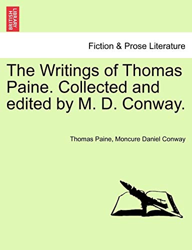 9781241164126: The Writings of Thomas Paine. Collected and edited by M. D. Conway.