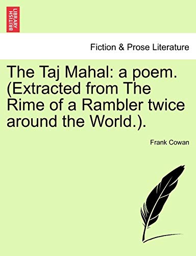 Imagen de archivo de The Taj Mahal: A Poem. (Extracted from the Rime of a Rambler Twice Around the World.). a la venta por Lucky's Textbooks