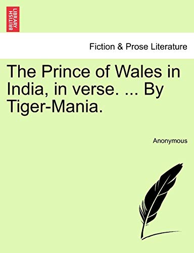 Stock image for The Prince of Wales in India, in Verse. . by Tiger-Mania. for sale by Lucky's Textbooks