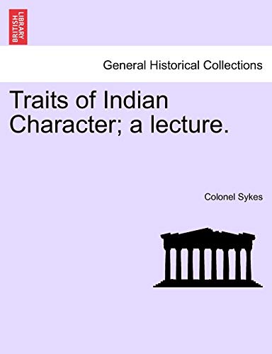 9781241168452: Traits of Indian Character; A Lecture.