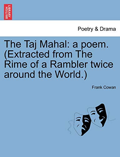 Imagen de archivo de The Taj Mahal: A Poem. (Extracted from the Rime of a Rambler Twice Around the World.) a la venta por Lucky's Textbooks
