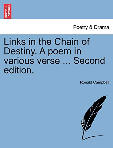 Imagen de archivo de Links in the Chain of Destiny. A poem in various verse . Second edition. a la venta por Ebooksweb