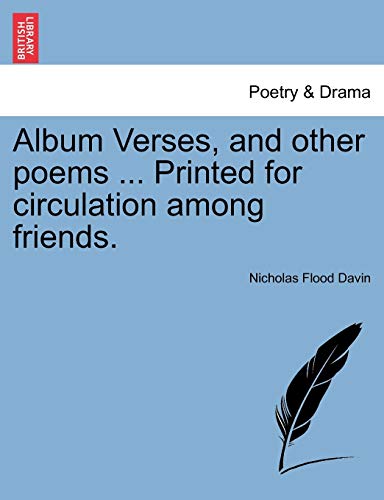 Beispielbild fr Album Verses, and Other Poems . Printed for Circulation Among Friends. zum Verkauf von Lucky's Textbooks