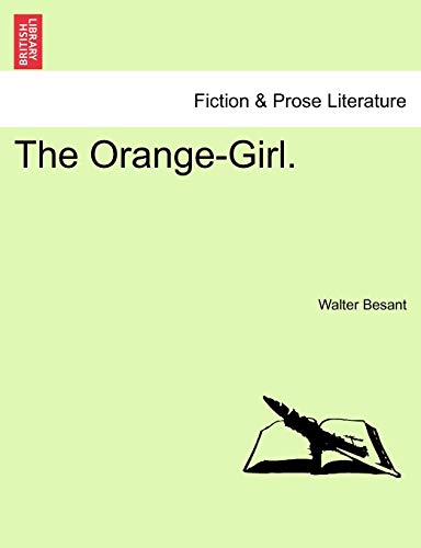 The Orange-Girl. - Walter Besant