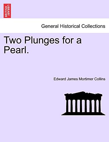 9781241172534: Two Plunges for a Pearl.