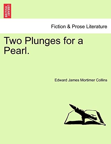 9781241174132: Two Plunges for a Pearl.