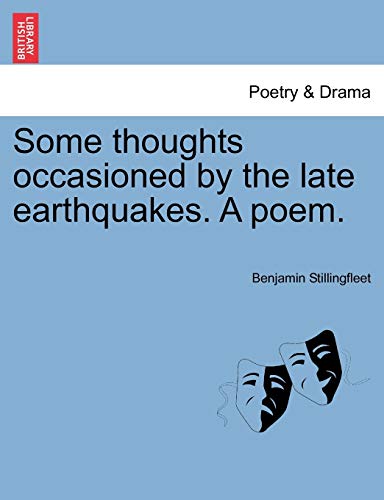 Stock image for Some Thoughts Occasioned by the Late Earthquakes. a Poem. for sale by Lucky's Textbooks