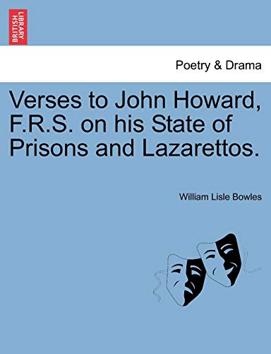 9781241175238: Verses to John Howard, F.R.S. on His State of Prisons and Lazarettos.