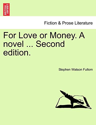 Imagen de archivo de For Love or Money. a Novel . Second Edition. a la venta por Lucky's Textbooks