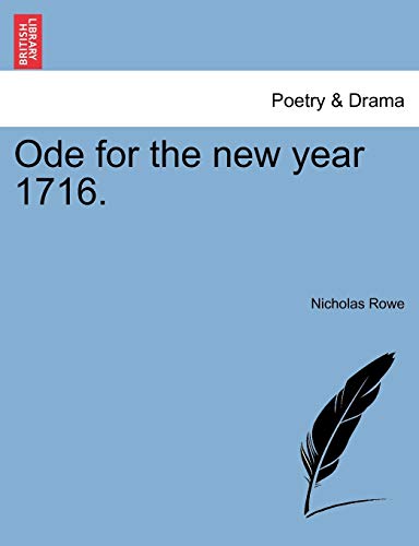 Ode for the new year 1716 - Nicholas Rowe
