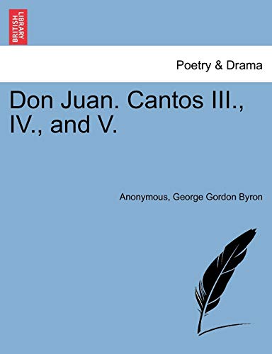 Stock image for Don Juan. Cantos III., IV., and V. for sale by Lucky's Textbooks