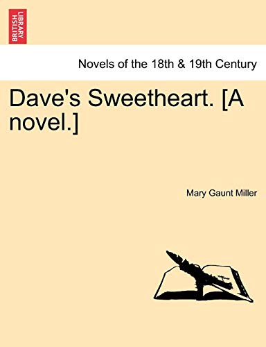 Beispielbild fr Dave's Sweetheart A novel Vol I zum Verkauf von PBShop.store US