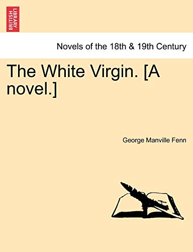 9781241180300: The White Virgin. [A Novel.]