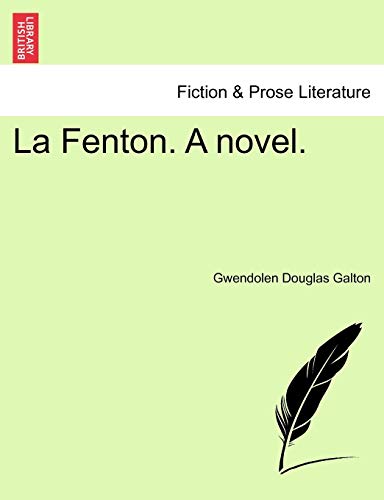 Imagen de archivo de La Fenton. a Novel. a la venta por Lucky's Textbooks