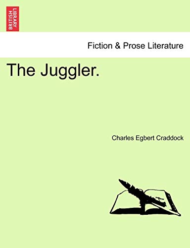 The Juggler. (9781241184285) by Craddock, Charles Egbert