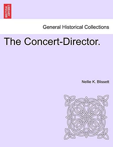Imagen de archivo de The Concert-Director. a la venta por Lucky's Textbooks